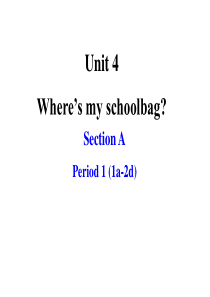 七上Unit4-Wheres-my-schoolbag全单元课件