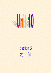 八年级下册英语unit10 section b 2a-2d课件