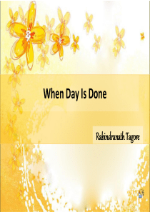 When-Day-Is-Done(泰戈尔经典赏析)