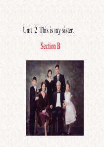 七上Unit2-This-is-my-sister-sectionB课件