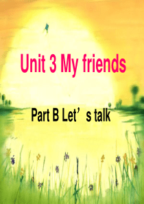 新版pep四年级上册英语Unit3-My-friend-part-B-lets-talk