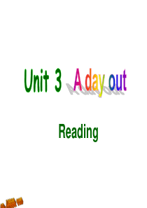 8A-Unit3-A-day-out-Reading课件