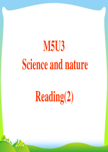 【最新】高中英语选修五：M5U3-Reading(2)-课件