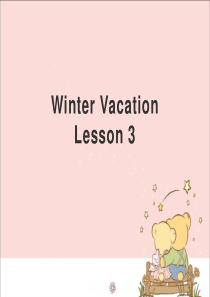 六年级英语上册Unit-6-Winter-Vacation--Lesson-3人教版新起点