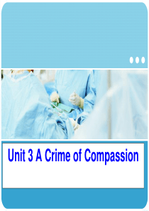 unit 3 A crime of compassion