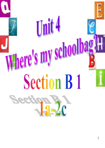 【精品】人教版七年级上册Unit-4--Where-s-my-schoolbag-Section-B