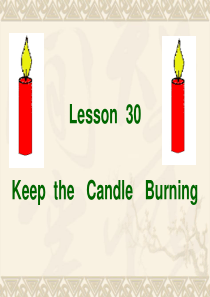 Lesson-30-Keep-the-Candle-Burning-课件