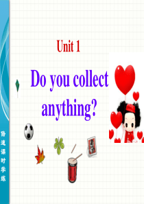 Do-you-collect-anything公开课课件