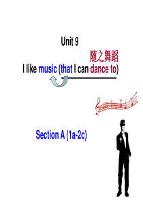 Unit-9-I-like-music-that-I-can-dance-to.