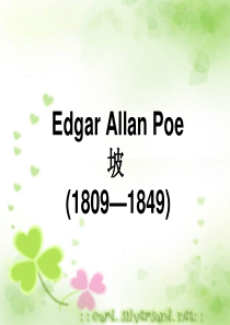 Edgar-Allan-Poe(1809—1849)埃德加-爱伦坡