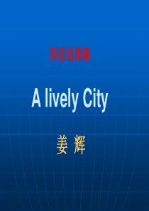 高中英语必修1-module-4--a-lively-city-说课稿英文