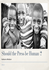 should-the-press-be-human媒体要不要人性