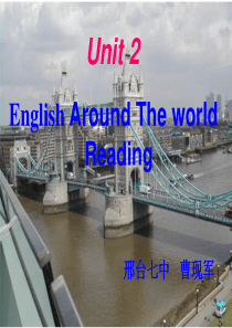 必修一-Unit2English-around-the-world--Reading课件