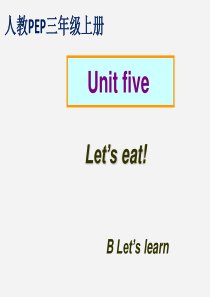 新人教版pep三年级上册英语Unit-5-Let’s-eat!-B-Let’s-learn课件