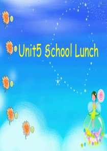 广东版开心学英语五年级上册Unit-5《School-Lunch》课件