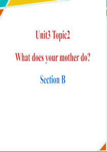 仁爱版七年级英语上册Unit3-Topic2-SectionB-精品课件