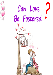 Can--love---be---fostered