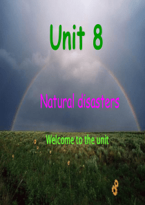 牛津译林版八年级英语上册《nit-8-Natural-disasters--Welcome-to-t