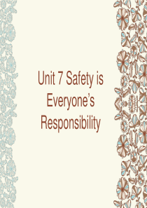 Unit7-Safety-is-everyones-responsibility