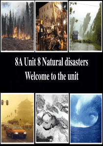 牛津译林版-英语-八上-8单元-Natural-disasters-welcome课件