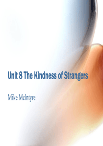 Unit-8-The-Kindness-of-Strangers(推荐文档)