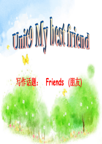 七年级英语下册写作教程课件：Unit-9-My-best-friend-(共35张PPT)