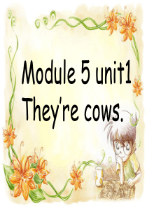 一年级英语下册Module5unit1Unit1Theyrecows课件外研版