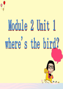 一年级英语下册Module2unit1wheresthebird课件2外研版