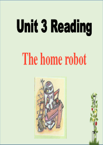 2016年秋九年级英语下册-Unit-3-ReadingThe-home-robot