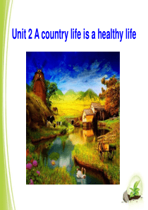 《A country life is a healthy life》PPT课件