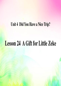 《A Gift for Little Zeke》Did You Have a Nice Trip P