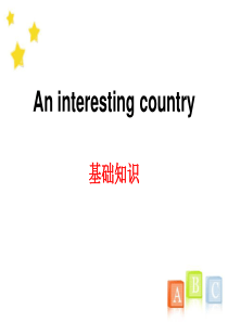 《An interesting country》基础知识PPT