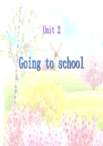 《Going to school》PPT