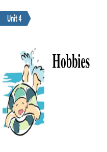 《Hobbies》PPT(第一课时)