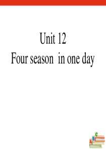 《Four seasons in one day》PPT