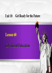 《Get a Good Education》Get ready for the future PPT