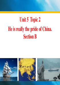 《He is really the pride of China》SectionB PPT