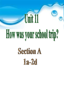 《How was your school trip》PPT课件