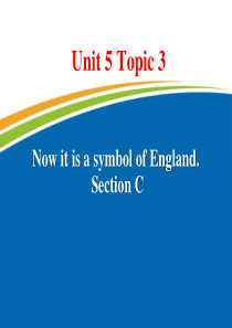 《Now it is a symbol of England》SectionC PPT