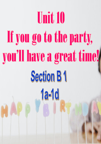 《If you go to the party youll have a great time!》P