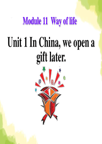 《In Chinawe open a gift later》Way of life PPT课件