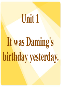 《It was Damings birthday yesterday》PPT课件7