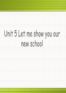 《Let me show you our new school》PPT