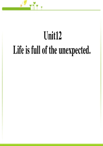 《Life is full of unexpected》PPT课件6