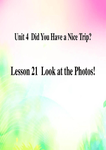 《Look at the Photos!》Did You Have a Nice Trip PPT