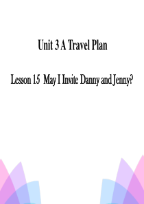 《May I Invite Danny and Jenny》A Travel Plan PPT