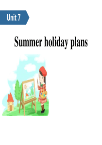 《Summer holiday plans》PPT(第一课时)