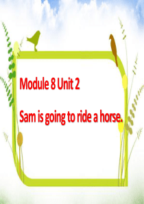 《Sam is going to ride horse》PPT课件8