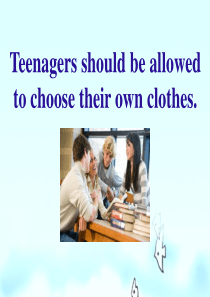 《Teenagers should be allowed to choose their own c