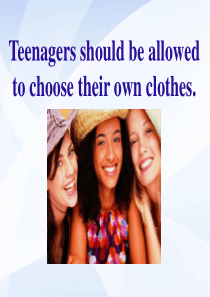 《Teenagers should be allowed to choose their own c